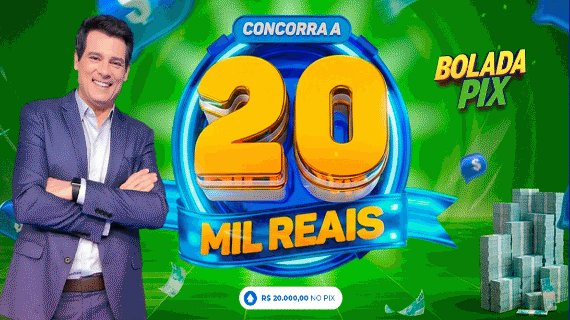 EDIÇÃO 01 BOLADA PIX - R$ 20.000